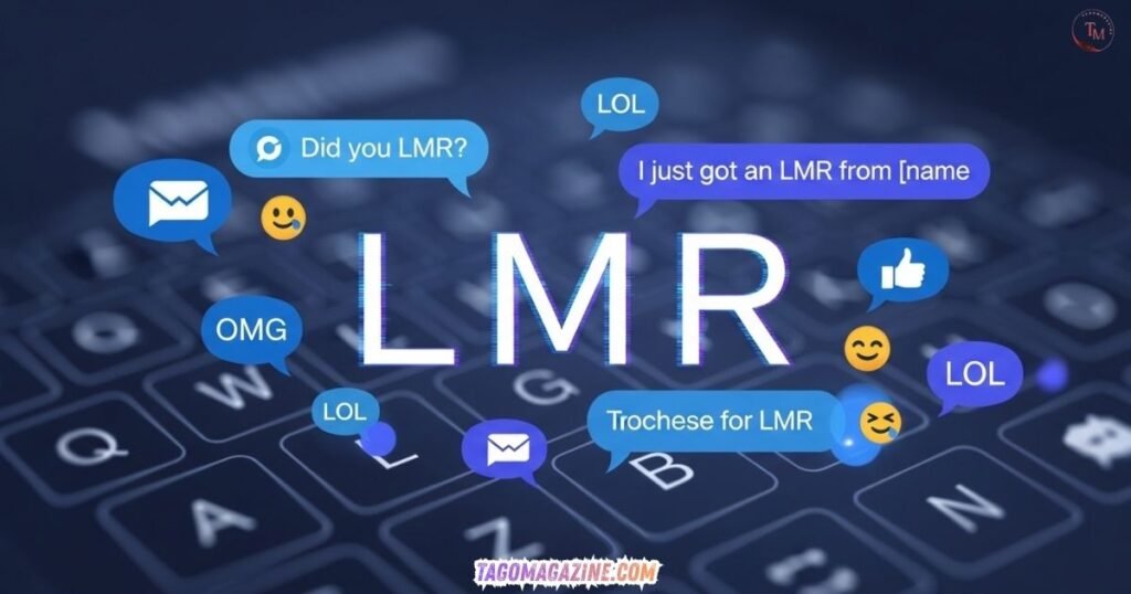 LMR in Texting and DMs